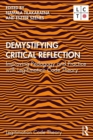 Demystifying Critical Reflection : Improving Pedagogy and Practice with Legitimation Code Theory - eBook