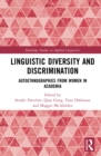 Linguistic Diversity and Discrimination : Autoethnographies from Women in Academia - eBook
