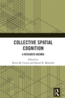 Collective Spatial Cognition : A Research Agenda - eBook