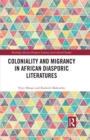 Coloniality and Migrancy in African Diasporic Literatures - eBook