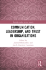 Communication, Leadership and Trust in Organizations - eBook