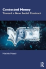 Contested Money : Toward a New Social Contract - eBook