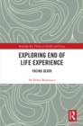 Exploring End of Life Experience : Facing Death - eBook
