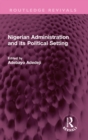 Nigerian Administration and its Political Setting - eBook