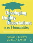 Developing Quality Dissertations in the Humanities : A Graduate Student's Guide to Achieving Excellence - eBook