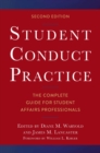 Student Conduct Practice : The Complete Guide for Student Affairs Professionals - eBook