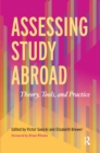 Assessing Study Abroad : Theory, Tools, and Practice - eBook