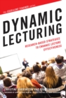 Dynamic Lecturing : Research-Based Strategies to Enhance Lecture Effectiveness - eBook