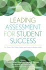 Leading Assessment for Student Success : Ten Tenets That Change Culture and Practice in Student Affairs - eBook