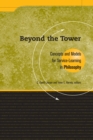 Beyond the Tower : Concepts and Models for Service-Learning in Philosophy - eBook