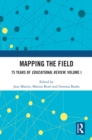 Mapping the Field : 75 Years of Educational Review, Volume I - eBook