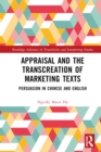 Appraisal and the Transcreation of Marketing Texts : Persuasion in Chinese and English - eBook