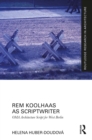 Rem Koolhaas as Scriptwriter : OMA Architecture Script for West Berlin - eBook