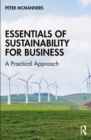 Essentials of Sustainability for Business : A Practical Approach - eBook