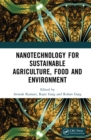 Nanotechnology for Sustainable Agriculture, Food and Environment - eBook