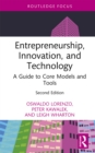 Entrepreneurship, Innovation, and Technology : A Guide to Core Models and Tools - eBook