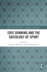 Eric Dunning and the Sociology of Sport - eBook