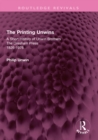 The Printing Unwins: A Short History of Unwin Brothers : The Gresham Press (1826-1976) - eBook