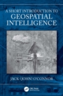 A Short Introduction to Geospatial Intelligence - eBook