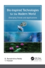 Bio-Inspired Technologies for the Modern World : Emerging Trends and Applications - eBook