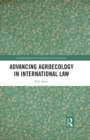 Advancing Agroecology in International Law - eBook