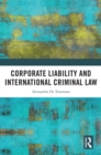 Corporate Liability and International Criminal Law - eBook