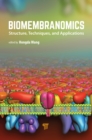 Biomembranomics : Structure, Techniques, and Applications - eBook
