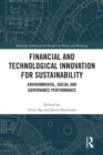 Financial and Technological Innovation for Sustainability : Environmental, Social and Governance Performance - eBook