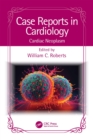 Case Reports in Cardiology : Cardiac Neoplasm - eBook