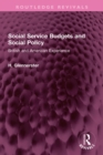 Social Service Budgets and Social Policy : British and American Experience - eBook