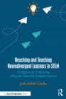 Reaching and Teaching Neurodivergent Learners in STEM : Strategies for Embracing Uniquely Talented Problem Solvers - eBook