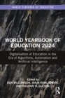 World Yearbook of Education 2024 : Digitalisation of Education in the Era of Algorithms, Automation and Artificial Intelligence - eBook