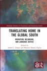 Translating Home in the Global South : Migration, Belonging, and Language Justice - eBook