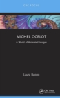 Michel Ocelot : A World of Animated Images - eBook