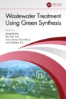 Wastewater Treatment Using Green Synthesis - eBook