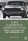 Claes Oldenburg's Theater of Vision : Poetry, Sculpture, Film, and Performance Art - eBook