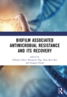 Biofilm Associated Antimicrobial Resistance and Its Recovery - eBook