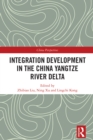 Integration Development in the China Yangtze River Delta - eBook