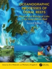 Oceanographic Processes of Coral Reefs : Physical and Biological Links in the Great Barrier Reef - eBook