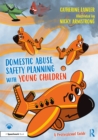 Domestic Abuse Safety Planning with Young Children: A Professional Guide - eBook