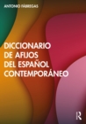 Diccionario de afijos del espanol contemporaneo - eBook