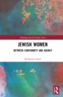 Jewish Women : Between Conformity and Agency - eBook
