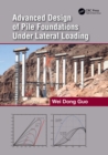 Advanced Design of Pile Foundations Under Lateral Loading - eBook