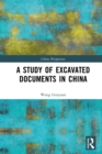 A Study of Excavated Documents in China - eBook