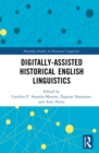 Digitally-assisted Historical English Linguistics - eBook