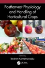 Postharvest Physiology and Handling of Horticultural Crops - eBook