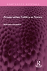 Conservative Politics in France - eBook