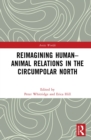 Reimagining Human-Animal Relations in the Circumpolar North - eBook