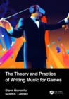 The Theory and Practice of Writing Music for Games - eBook