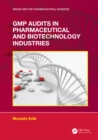 GMP Audits in Pharmaceutical and Biotechnology Industries - eBook
